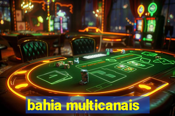bahia multicanais